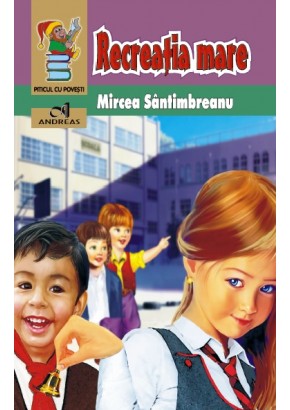 Recreatia mare - M Santimbreanu (IV-04)